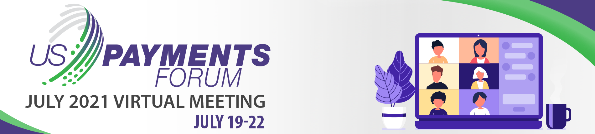 U.S. Payments Forum July 2021 Virtual Meeting